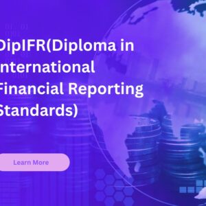 DipIFR(Diploma in International Financial Reporting Standards)